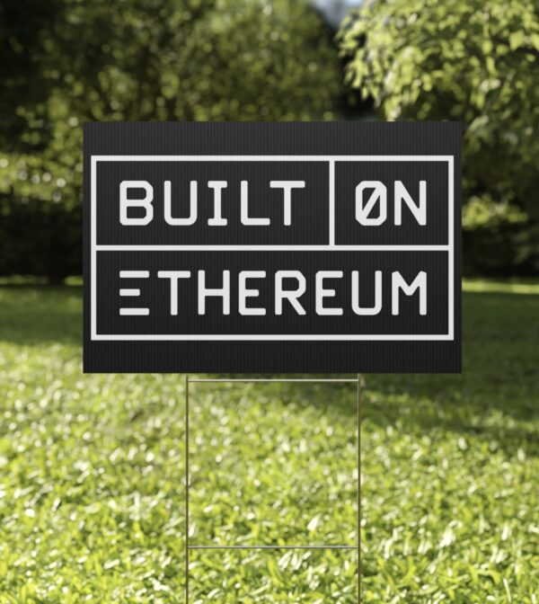 Built on Ethereum Yard Sign