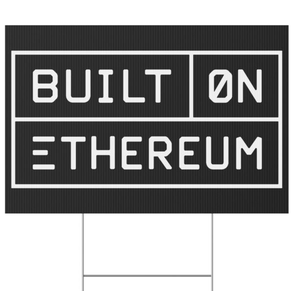 Built on Ethereum Yard Sign