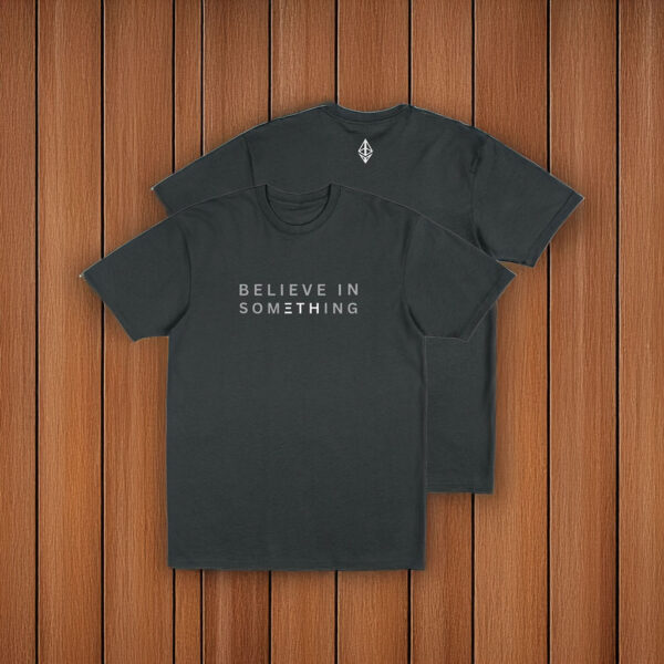 Ethereum Believe in Something T-Shirt